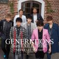 Ao - NEVER LET YOU GO / GENERATIONS from EXILE TRIBE