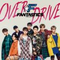 Ao - OVER DRIVE / FANTASTICS from EXILE TRIBE