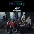 Ao - Dear Destiny / FANTASTICS from EXILE TRIBE