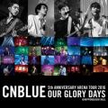 Live-2016 Arena Tour -Our Glory Days-