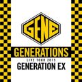 GENERATIONS WORLD TOUR 2015 gGENERATION EXh  (Live at Nakano Sunplaza 2015D06D04)