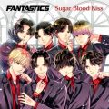 FANTASTICS from EXILE TRIBE̋/VO - Sugar Blood Kiss