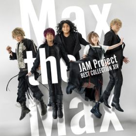 Max the Max / JAM Project