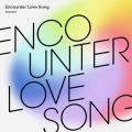IDOLiSH7̋/VO - Encounter Love Song
